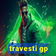 travesti gp